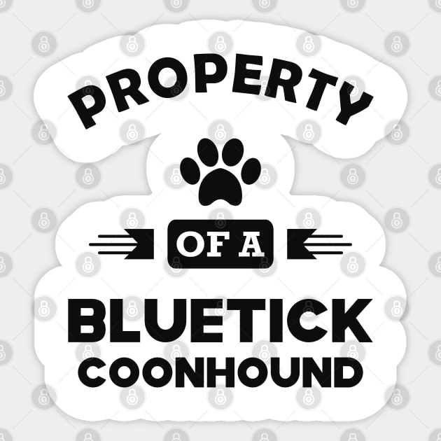 Bluetick coonhound Dog - Property of a bluetick coonhound Sticker by KC Happy Shop